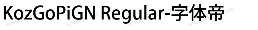 KozGoPiGN Regular字体转换